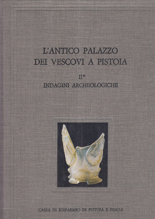 LT- L'ANTICO PALAZZO DEL VESCOVO DI PISTOIA II -- OLSCHKI --- 1985 - CS - YFS933