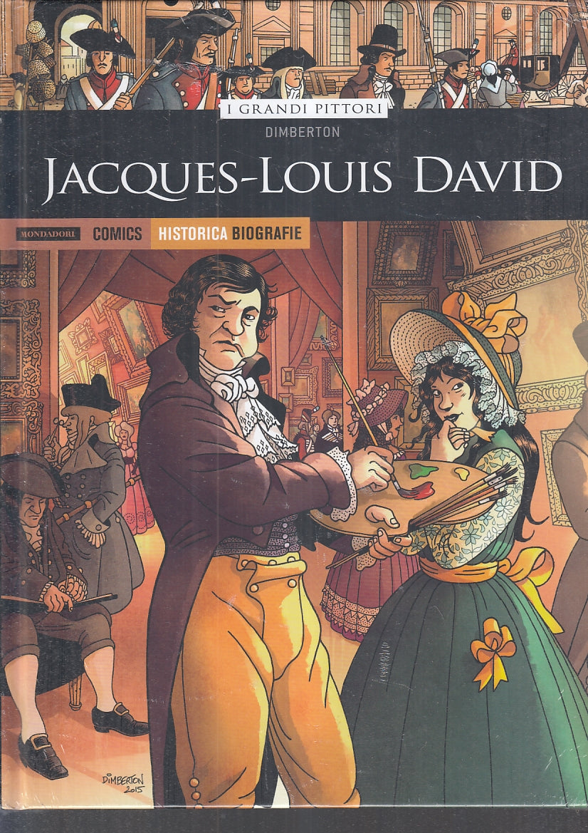 FV- HISTORICA BIOGRAFIE 39 GRANDI PITTORI LOUIS DAVID -- MONDADORI- 2020- C- TBX