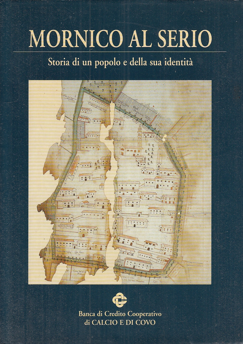 LT- MORNICO AL SERIO STORIA POPOLO -- BANCA CALCIO E DI COVO--- 1999- CS- YFS936