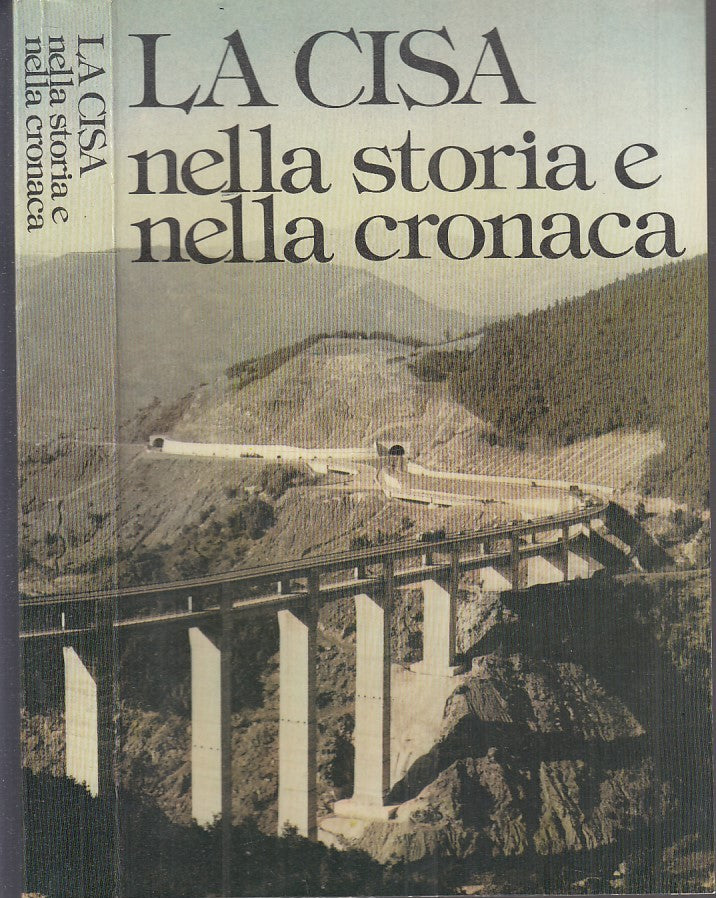 La Cisa nella storia e nella cronaca - Autocamionale della Cisa Parma- 1976- WPR