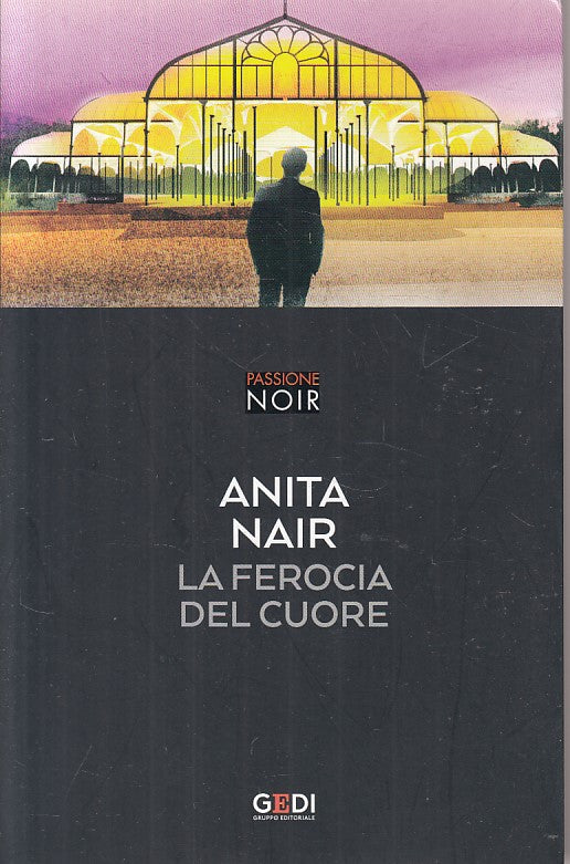 LG- LA FEROCIA DEL CUORE - NAIR - GEDI - PASSIONE NOIR -- 2018 - B - ZFS670