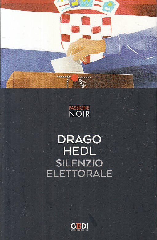 LG- SILENZIO ELETTORALE - HEDL - GEDI - PASSIONE NOIR -- 2018 - B - ZFS670