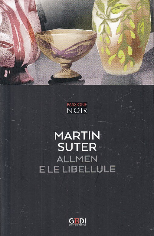 LG- ALLMEN E LE LIBELLULE - SUTER - GEDI - PASSIONE NOIR -- 2018 - B - ZFS670