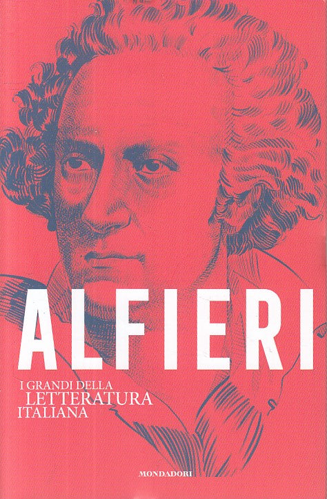 LN- ALFIERI -- MONDADORI - GRANDI LETTERATURA ITALIANA -- 2020 - B - YFS999