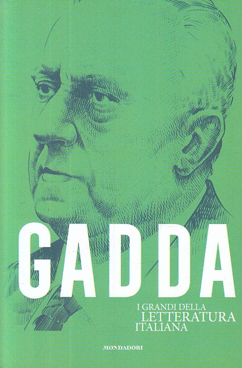 LN- GADDA -- MONDADORI - GRANDI LETTERATURA ITALIANA -- 2020 - B - YFS999