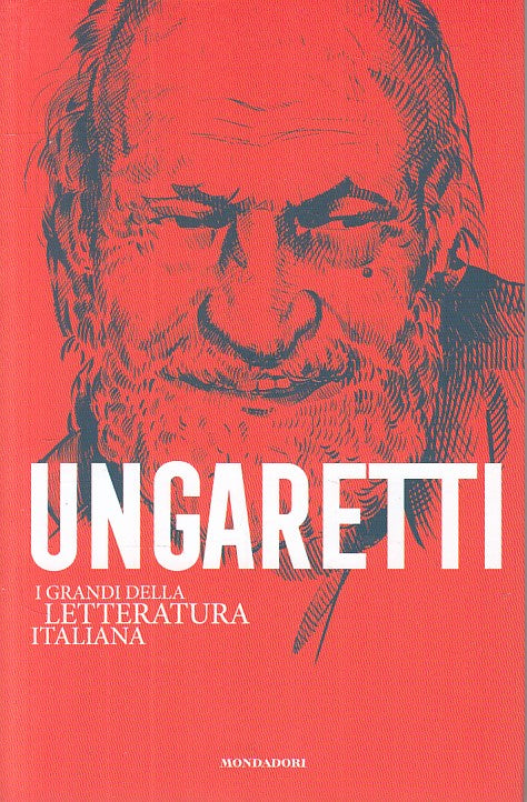 LN- UNGARETTI -- MONDADORI - GRANDI LETTERATURA ITALIANA -- 2020 - B - YFS999