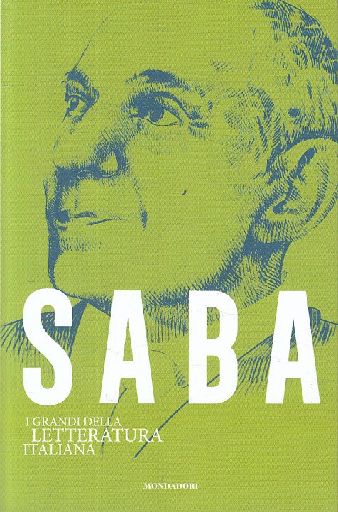 LN- SABA -- MONDADORI - GRANDI LETTERATURA ITALIANA -- 2020 - B - YFS999