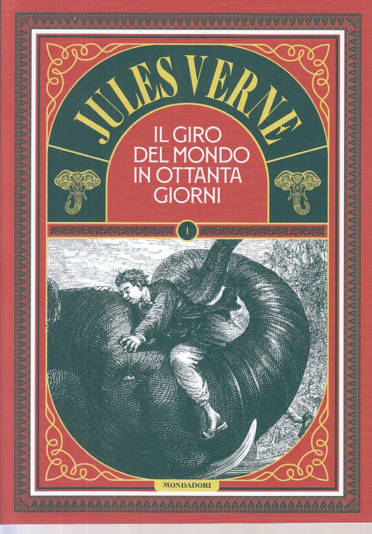 LN- GIRO DEL MONDO IN OTTANTA GIORNI - VERNE - MONDADORI --- 2020 - B - ZFS131