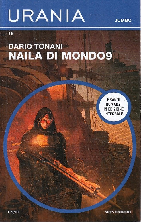 LN- URANIA JUMBO 15 NAILA DI MONDO9 - TONANI - MONDADORI --- 2021 - B - YFS999