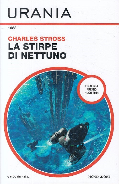 URANIA 1688 LA STIRPE DI NETTUNO - STROSS - MONDADORI --- 2021 - B - YFS999