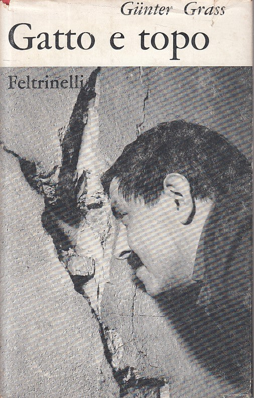 LN- GATTO E TOPO - GUNTER GRASS - FELTRINELLI -- 1a ED. - 1964 - CS - YFS379