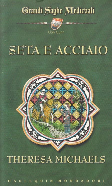 SETA E ACCIAIO - MICHAELS - MONDADORI - SAGHE MEDIEVALI -- 2005 - B - YFS402
