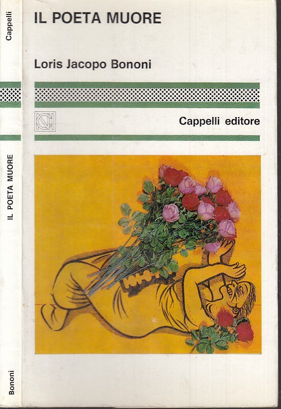 LS- IL POETA MUORE - LORIS JACOPO BONONI - CAPPELLI --- 1973 - B - XFS10