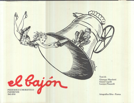 LZ- EL BAYON PERIODICO UMORISTICO PARMA - MARCHETTI PIZZARELLI---- 1983- CS- WPR
