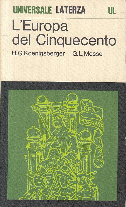 LS- L'EUROPA DEL CINQUECENTO- KOENIGSBERGER MOSSE- LATERZA --- 1975 - B - YFS175