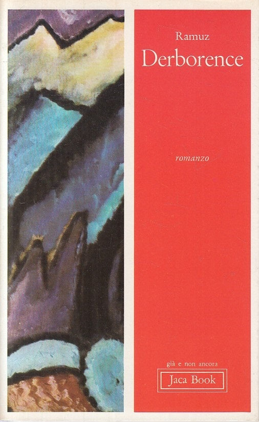 LN- DERBORENCE - RAMUZ - JACA BOOK - GIA' E NON ANCORA -- 1978 - B - YFS86