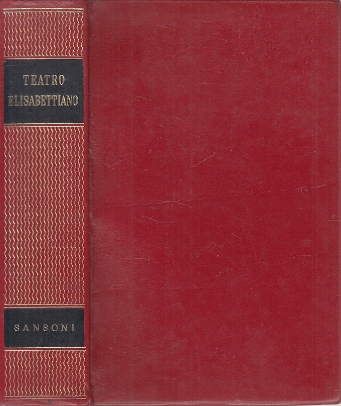 LN- TEATRO ELISABETTIANO KYD MARLOWE HEYWOOD FORD-- SANSONI --- 1963 - C - YFS86