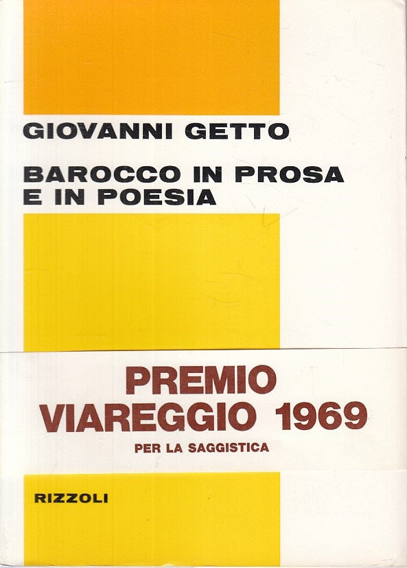 LS- BAROCCO IN PROSA E IN POESIA - GETTO - RIZZOLI - SAGGI -- 1969 - B - YFS426