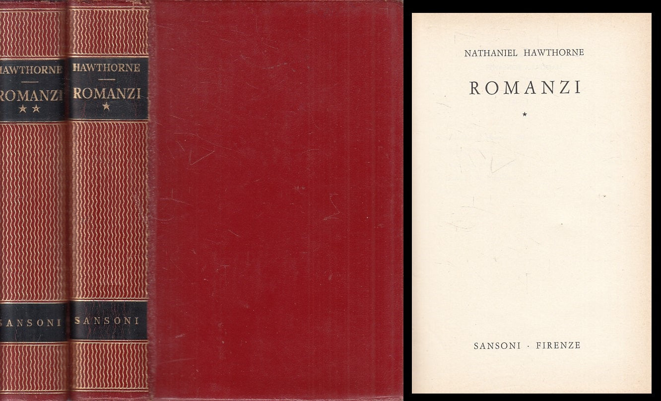 LN- ROMANZI 2 VOLUMI - NATHANIEL HAWTHORNE - SANSONI --- 1959 - C - YFS426