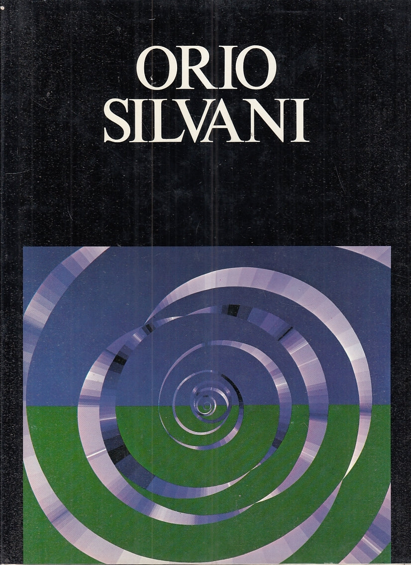 LT- ORIO SILVANI - RENZO MARGONARI - ARTEGRAFICA SILVA PARMA--- 1979- CS- YFS941