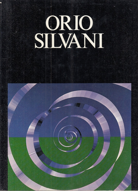 LT- ORIO SILVANI - RENZO MARGONARI - ARTEGRAFICA SILVA PARMA--- 1979- CS- YFS941