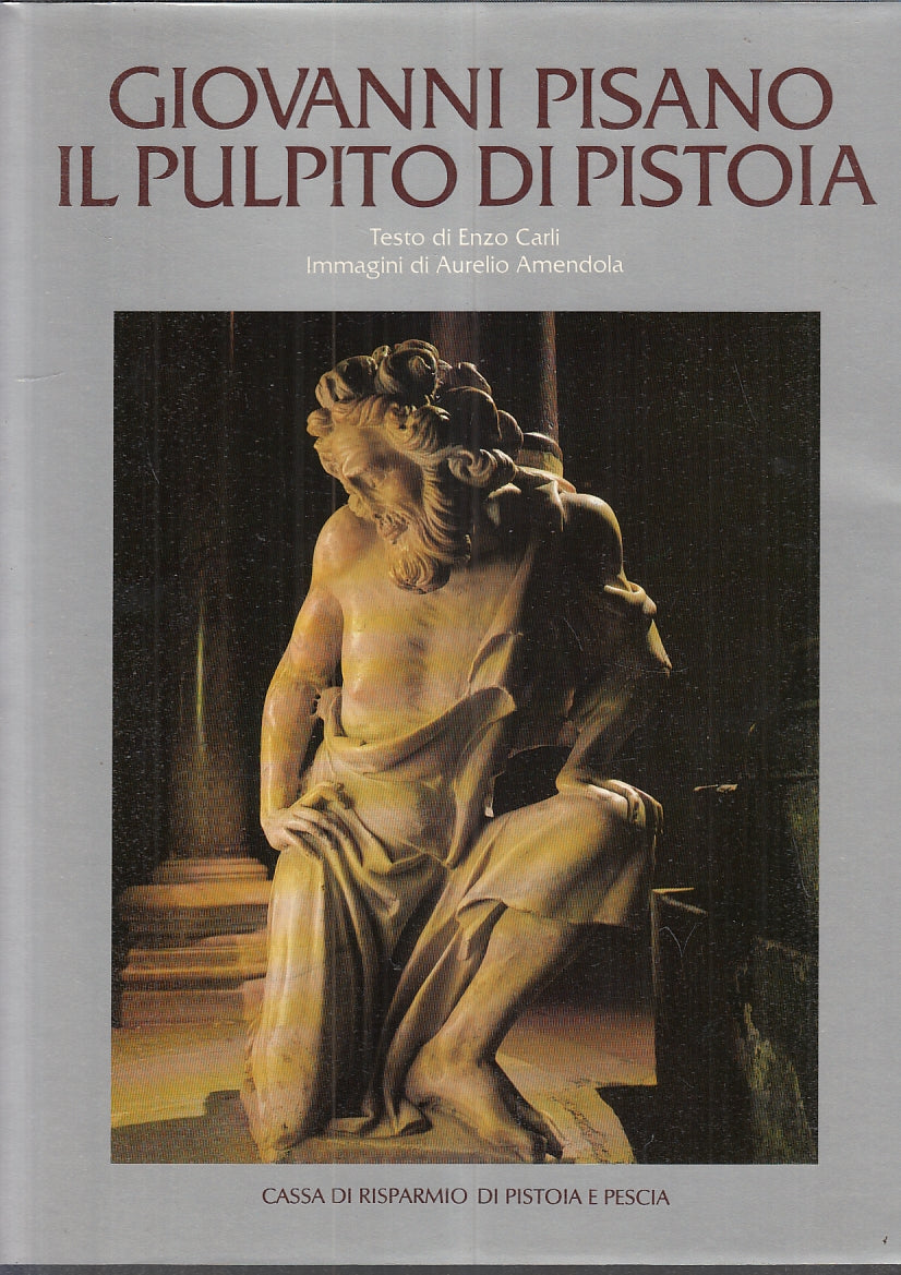 LT-GIOVANNI PISANO  IL PULPITO DI PISTOIA - CARLI AMENDOLA ---- 1986- CS- YFS943