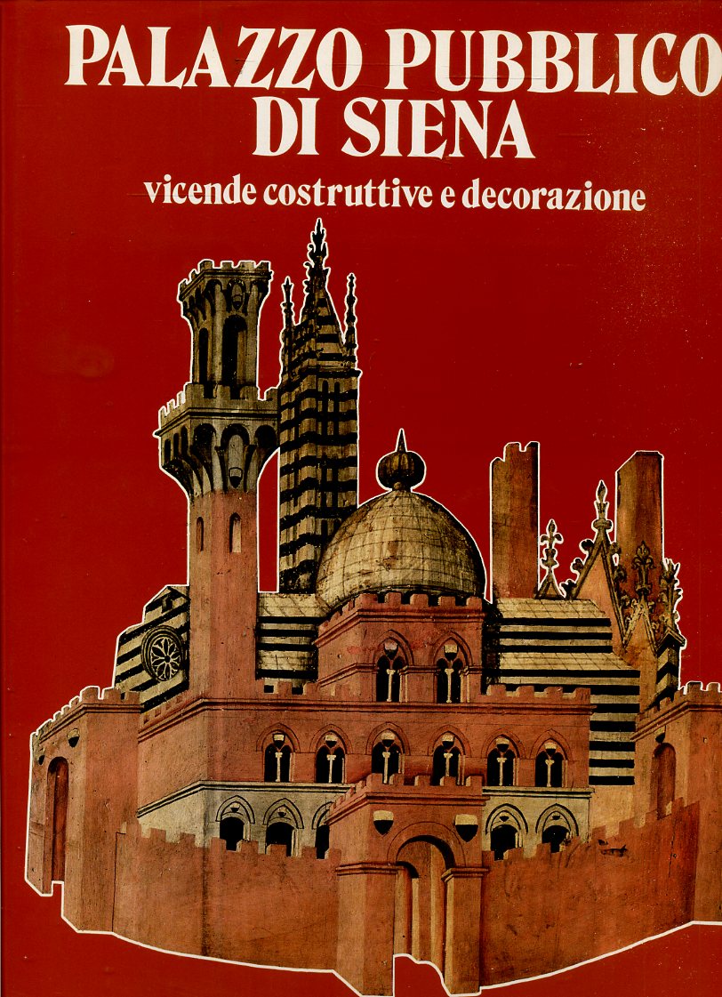 LT- PALAZZO PUBBLICO DI SIENA -- SILVANA EDITORALE --- 1983- CS- YFS945