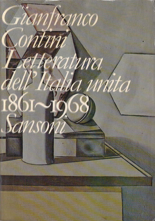 LS- LETTERATURA ITALIA UNITA 1861/1968 - CONTINI - SANSONI --- 1975 - B - ZFS333