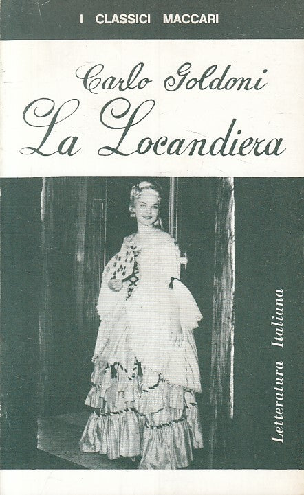 LA LOCANDIERA - CARLO GOLDONI - MACCARI - CLASSICI -- 1965 - B - ZFS315
