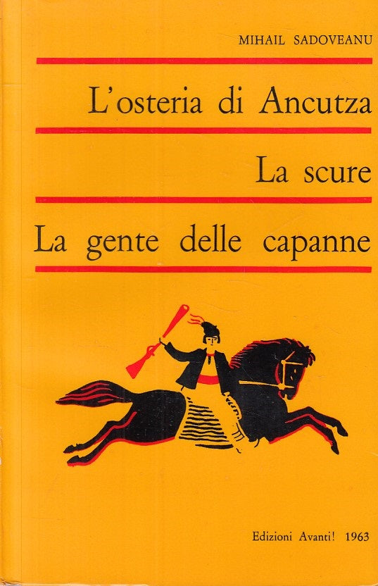 LN- OSTERIA ANCUTZA SCURE GENTE CAPANNE- SADOVEANU- AVANTI --- 1963 - B - ZFS315
