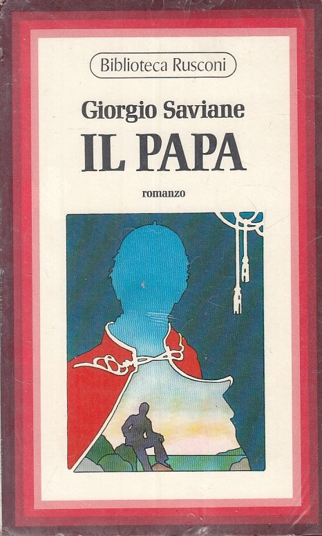 IL PAPA SIGILLATO - GIORGIO SAVIANE - RUSCONI --- 1975 - B - ZFS315