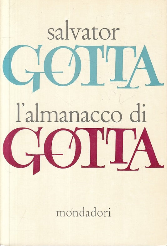 LS- L'ALMANACCO DI GOTTA - GOTTA - MONDADORI -- 1a ED. - 1958 - B - ZFS315