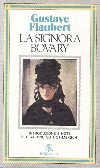 LN- LA SIGNORA BOVARY - GUSTAVE FLAUBERT - RIZZOLI --- 1978 - B - ZFS70