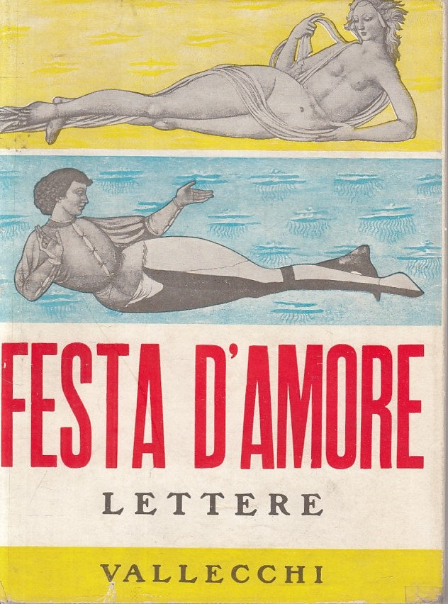 LN- FESTA D'AMORE LETTERE - BETOCCHI - VALLECCHI --- 1954 - CS - ZFS304