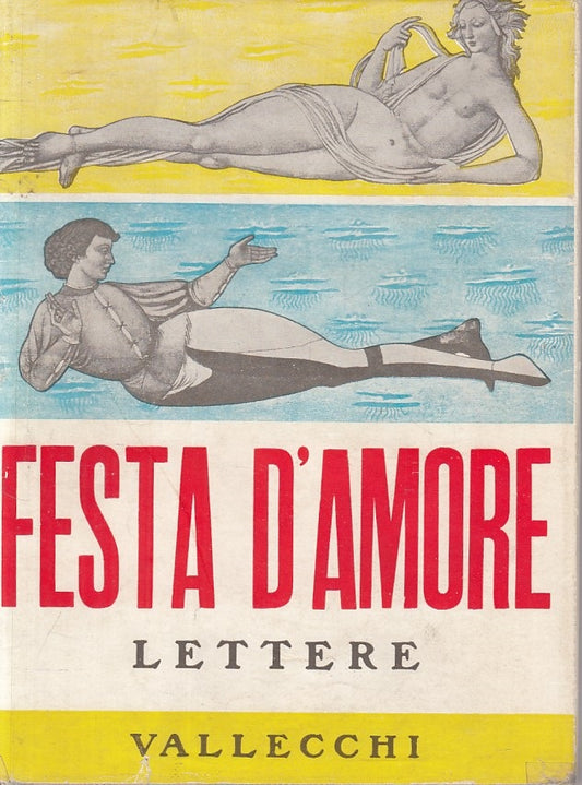 LN- FESTA D'AMORE LETTERE - BETOCCHI - VALLECCHI --- 1954 - CS - ZFS304