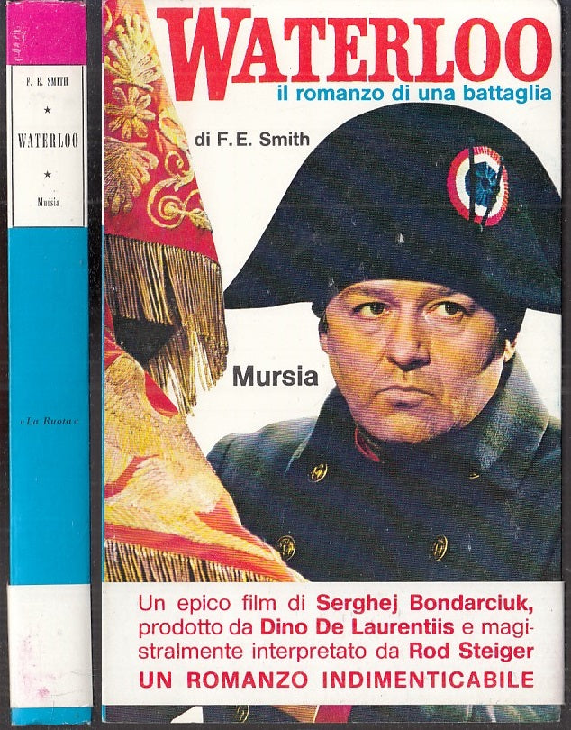 LS- WATERLOO IL ROMANZO DI UNA BATTAGLIA - SMITH - MURSIA --- 1970 - B - XFS63