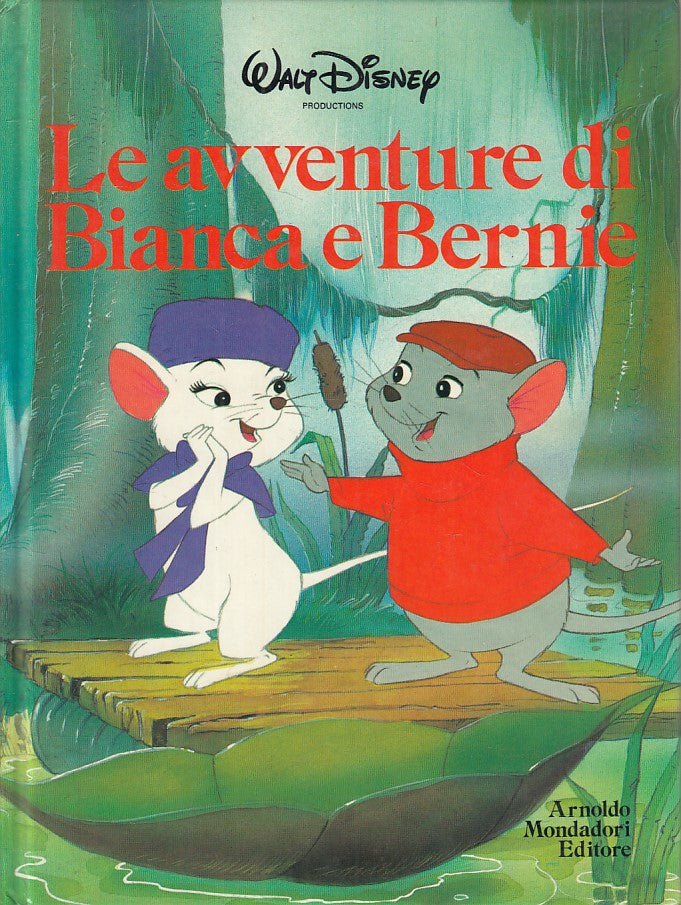 LB- LE AVVENTURE DI BIANCA E BERNIE -- MONDADORI - DISNEYANA -- 1987 - C - RGZ