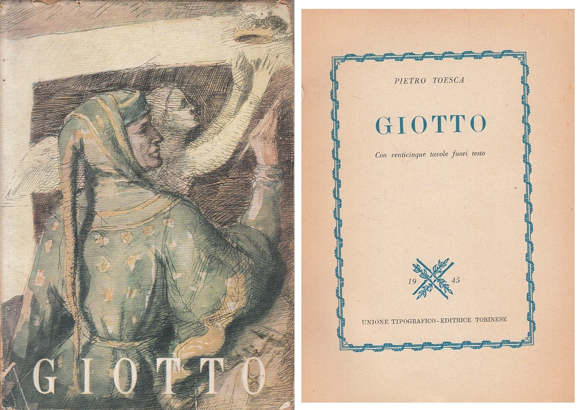 LS- GIOTTO - PIETRO TOESCA - UTET - GRANDI ITALIANI -- 1945 - BS - YFS382