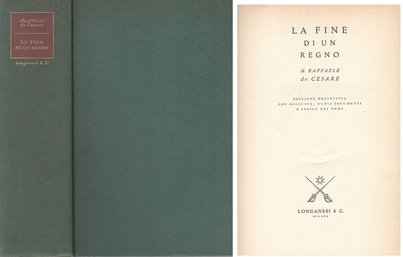 LS- LA FINE DI UN REGNO - DE CESARE - LONGANESI - MARMI -- 1969 - C - YFS36