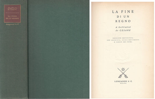 LS- LA FINE DI UN REGNO - DE CESARE - LONGANESI - MARMI -- 1969 - C - YFS36