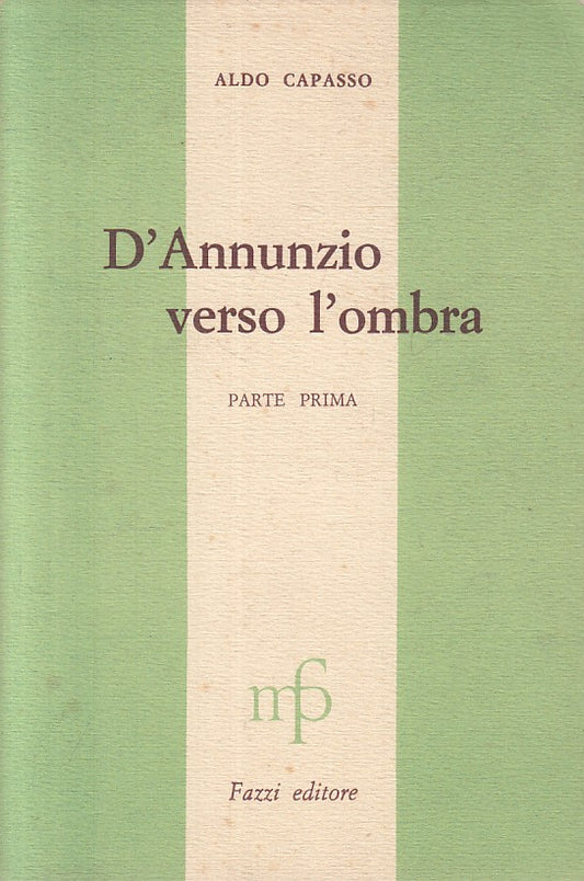 LS- D'ANNUNZIO VERSO L'OMBRA PARTE PRIMA - CAPASSO - FAZZI --- 1966 - B - YFS421