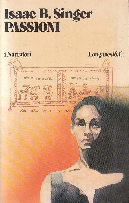 LN- PASSIONI - ISAAC B. SINGER - LONGANESI - NARRATORI -- 1979 - B - YFS421