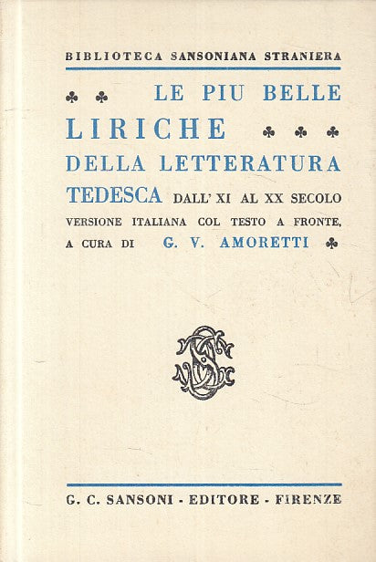LS- LE PIU' BELLE LIRICHE LETTERATURA TEDESCA -- SANSONI --- 1945 - C - YFS175