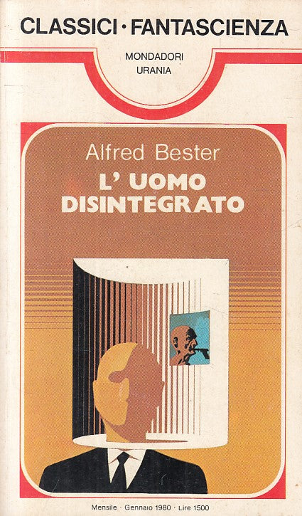 LN- URANIA 34 L'UOMO DISINTEGRATO - BESTER - MONDADORI --- 1980 - B - ZFS137