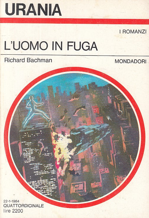 LN- URANIA 962 L'UOMO IN FUGA - BUCHMAN STEPHEN KING ---- 1984 - B - YFS402