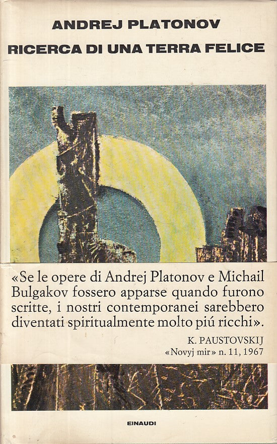 LN- RICERCA DI UNA TERRA FELICE - PLATONOV - EINAUDI --- 1968 - CS - ZFS137