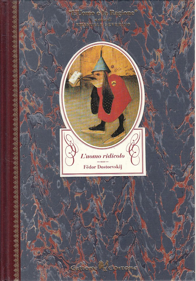 LS- L'UOMO RIDICOLO - DOSTOEVSKIJ - GALLONE - UOMO E RAGIONE-- 1998 - C - ZFS619