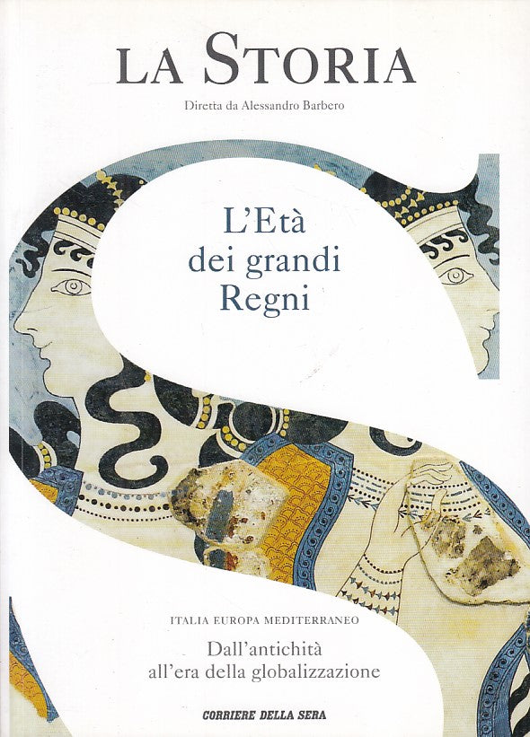 LS- STORIA VOL.3 ETA' GRANDI REGNI -- CORRIERE SERA SALERNO--- 2016 - B - ZFS286