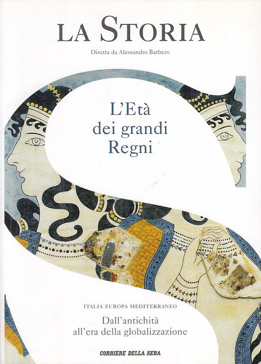 LS- STORIA VOL.3 ETA' GRANDI REGNI -- CORRIERE SERA SALERNO--- 2016 - B - ZFS286