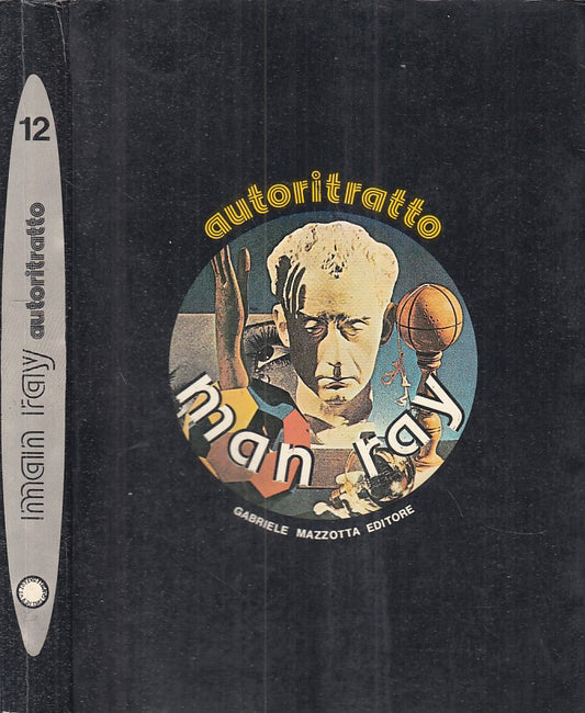 LN- AUTORITRATTO - MAN RAY - MAZZOTTA - TESTIMONIANZE -- 1975 - B - ZFS286